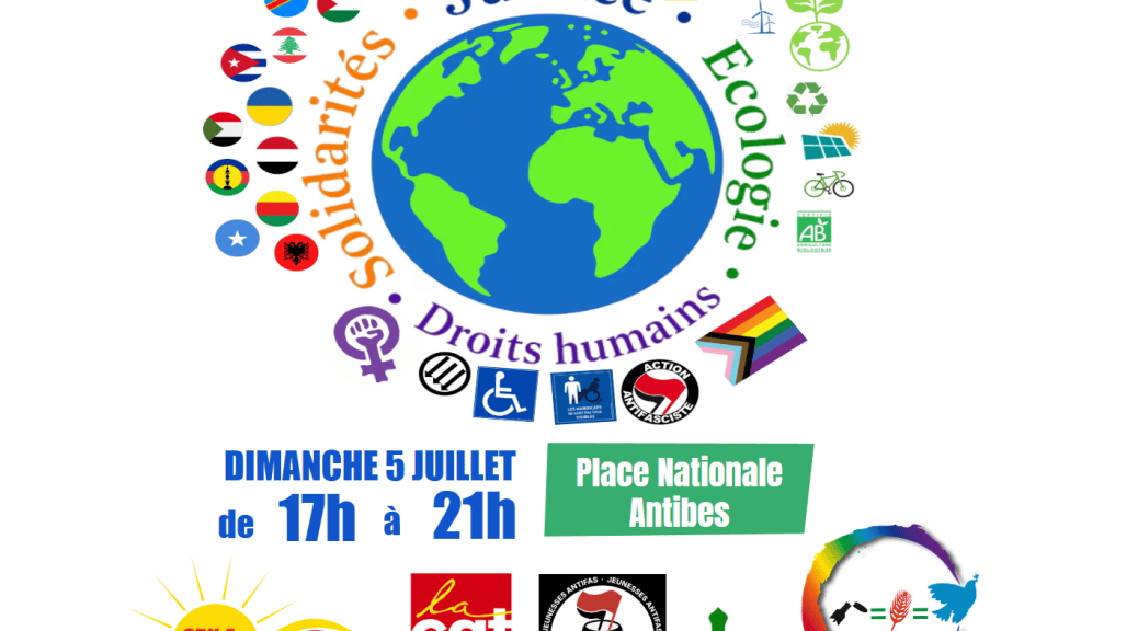 Rejoignez notre espace de convergence des luttes le dimanche 5 juillet 17h00-21h00 - Antibes - Place Nationale